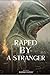 Raped by a stranger: A Roma...