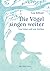 Die Vögel singen weiter by Lea Söhner