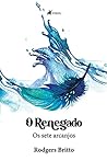 O renegado: os se...