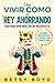 Cómo Vivir Como Un Rey Ahorrando by Betsy Boyd