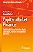 Capital Market Finance: An Introduction to Primitive Assets, Derivatives, Portfolio Management and Risk (Springer Texts in Business and Economics)