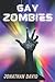 GAY Zombies: Rainbow Blunts (CODING HUMANS)