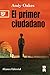 El primer ciudadano (13-20) (Spanish Edition)