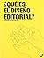 ¿QUÉ ES EL DISEÑO EDITORIAL?