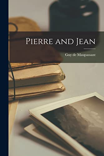 Pierre and Jean