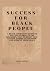 Success for black people: A...