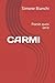 CARMI: Poesie quasi serie