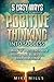 5 Easy Ways to Turn the Power of Positive Thinking into Success by Jam One LLC