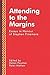 Attending to the Margins: E...