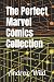 The Perfect Marvel Comics C...