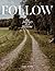 FOLLOW: The Journey of a Li...