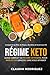 RÉGIME KETO: Guide complet ...