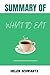 SUMMARY OF WHAT TO EAT by Helen Schwartz