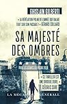Sa Majesté des Om...
