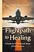 Flightpath to Healing - A Guide for Child Sexual Abuse (CSA) ... by Gloria Masters