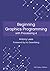 Beginning Graphics Programming with Processing 4