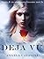 Deja vu : Fantasy Romance