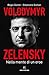 Volodymyr Zelensky: Nella m...