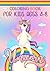 Unicorn Coloring Book For K...
