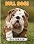Bull Dogs Photo Book: Briti...