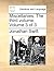 Miscellanies. The third volume. Volume 3 of 3