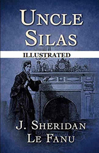 Uncle Silas Illustrated