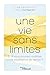Une vie sans limites: Et si...