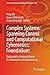 Complex Systems: Spanning Control and Computational Cybernetics: Foundations: Dedicated to Professor Georgi M. Dimirovski on his Anniversary (Studies in Systems, Decision and Control, 414)