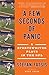 A Few Seconds of Panic: A S...