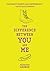 The Difference Between You and Me