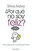 ¿Por qué no soy feliz? Vive...