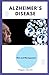 Alzheimer's Disease: Diet a...