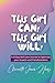This Girl Can! This Girl Will!: A 31-Day Self-Care Journal to Optimize Your Growth And Transformation