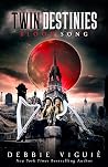 Blood Song (Twin Destinies, #1) Blood Song (Twin Destinies, #1)