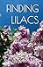 Finding Lilacs