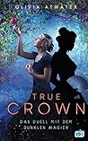 True Crown - Das ...