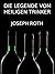 Die Legende vom heiligen Trinker by Joseph Roth