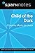 Child of the Dark (SparkNotes Literature Guide) (SparkNotes Literature Guide Series)