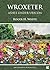 Wroxeter: Ashes Under Uricon; a Cultural and Social History of the Roman City (Archaeopress Roman Sites)