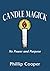 Candle Magick: Its Power an...