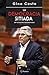 La democracia sitiada: Un testimonio parlamentario (Perú, 2016-2021) (Spanish Edition)