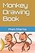 Monkey Drawing Book