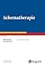 Schematherapie (Fortschritte der Psychotherapie 53) by Gitta Jacob
