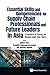 Essential Skills And Competencies For Supply Chain Profession... by Albert Tan