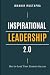 Inspirational leadership 2....
