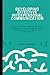 DEVELOPING EFFECTIVE INTERPERSONAL COMMUNICATION: Improve your people skills, Learn how to Converse With People Boldly and with Confidence