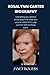 ROSALYNN CARTER BIOGRAPHY: ...
