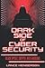 Dark Side of Cybersecurity:...