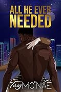 All He Ever Needed (Million Dollar Baby Book 1)