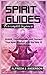 Spirit guides for complete beginners by Alfreda J. Anderson